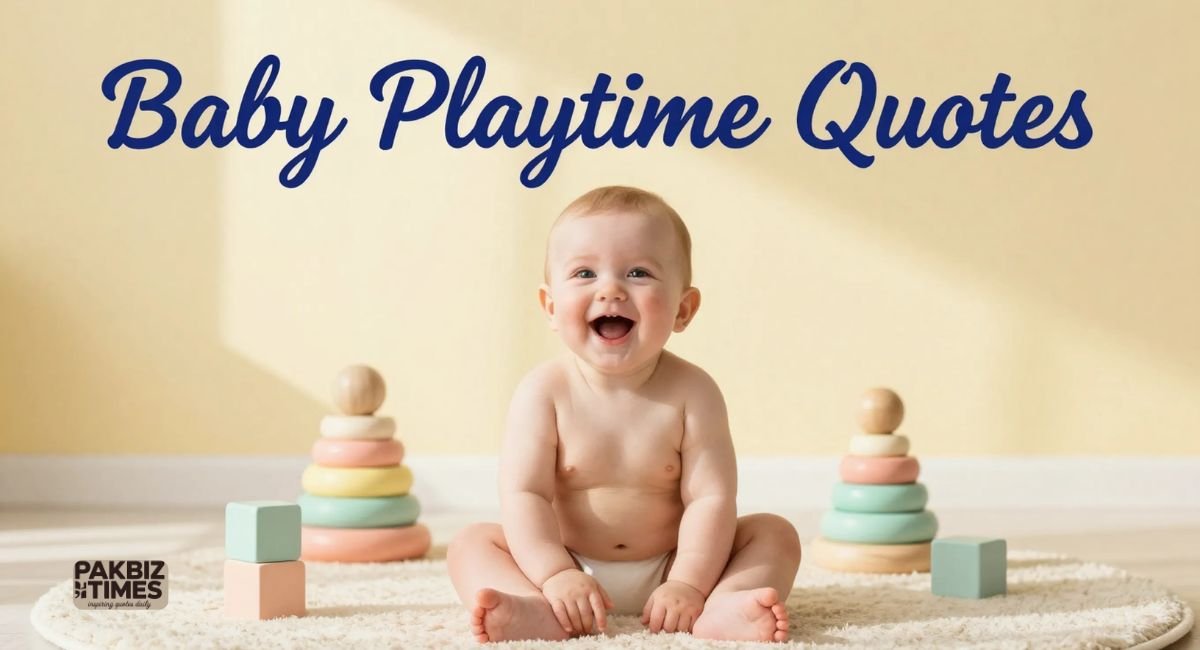 Baby Playtime Quotes