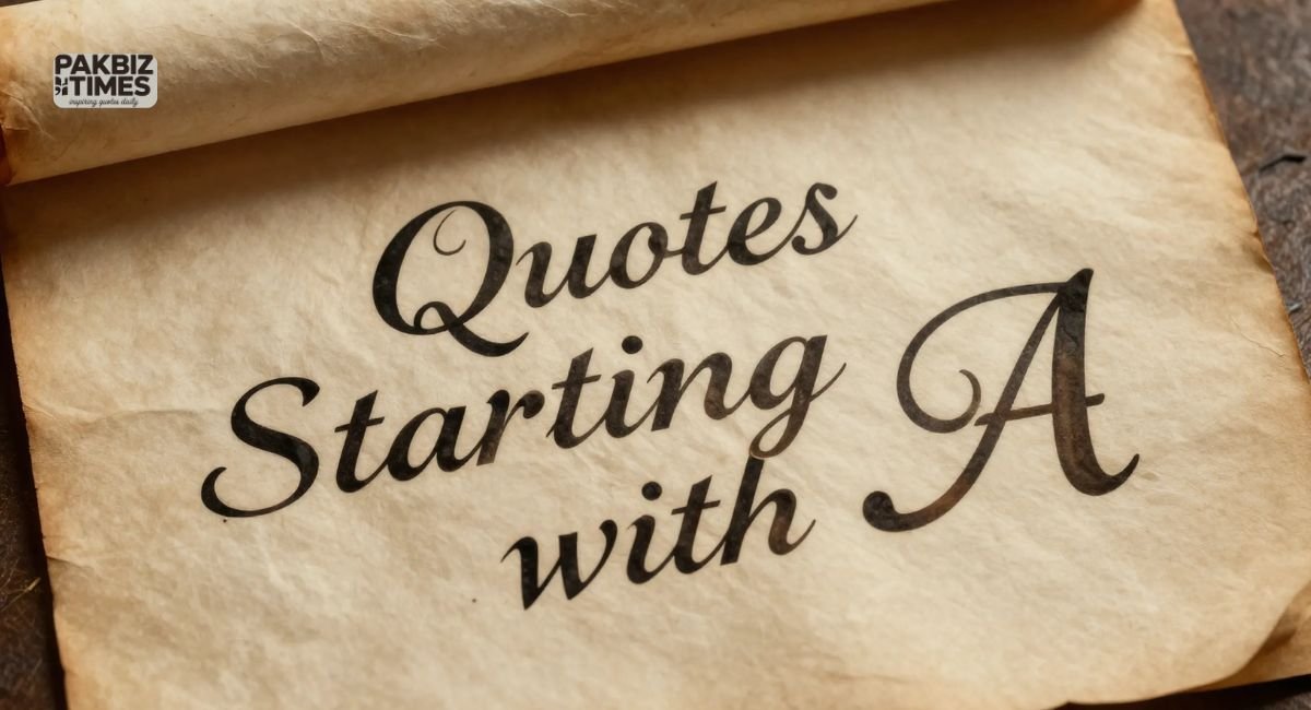 Quotes Starting With A